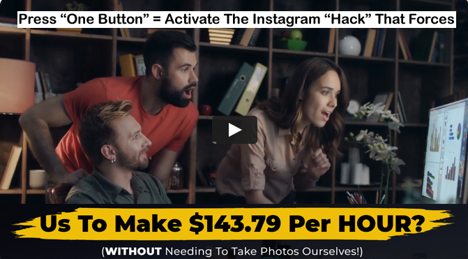 How to Make $143.79 Per HOUR on Instagram without needing to take photos Ourselves?